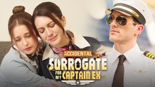 Accidental Surrogate for My Captain Ex