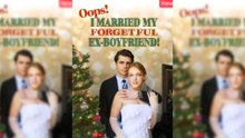 Oops! I Married My Forgetful Ex-boyfriend Full Movie