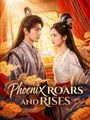 Phoenix Roars and Rises - Full Movies English Sub