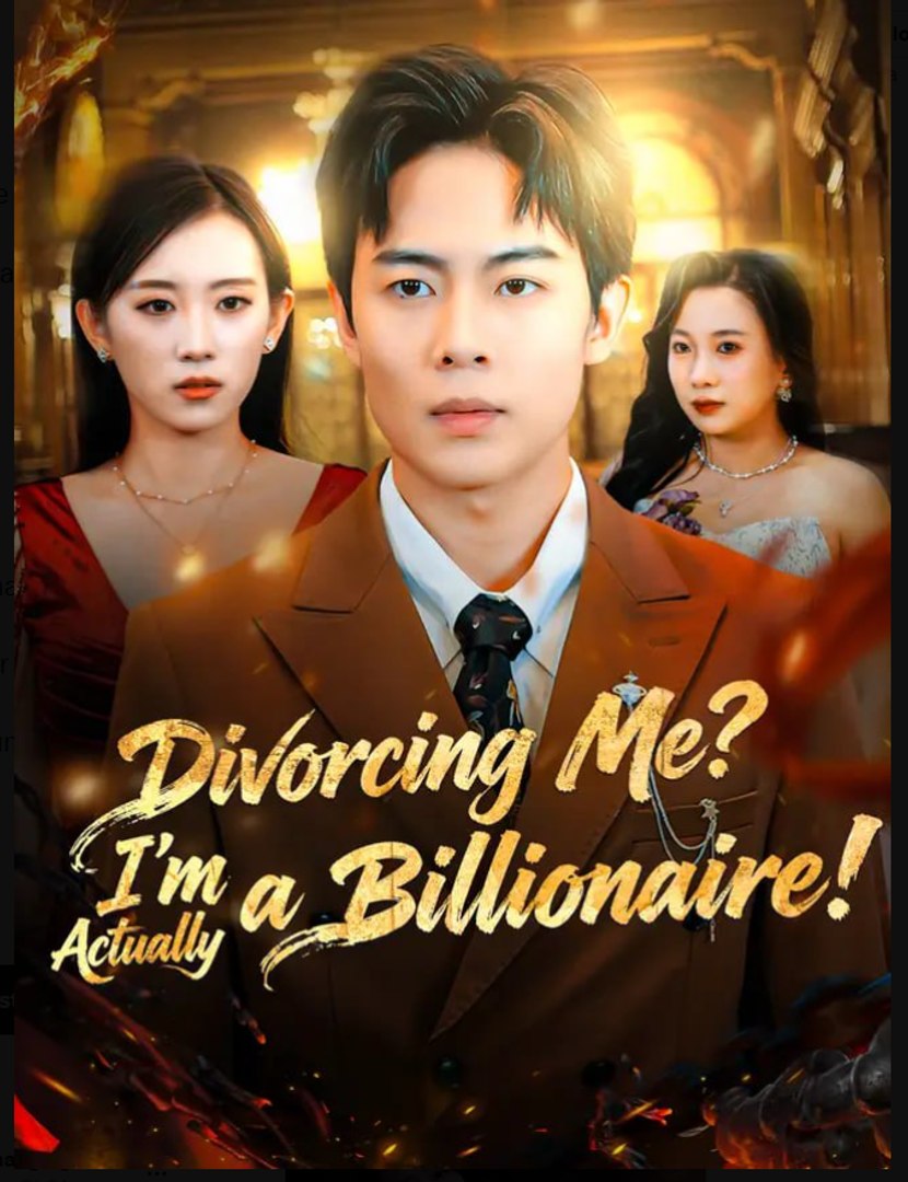 Divorcing Me I'm Actually a Billionaire Drama Movies English Sub