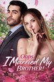 Oops, I Married My Bestie's Brother! Full Movies English Sub