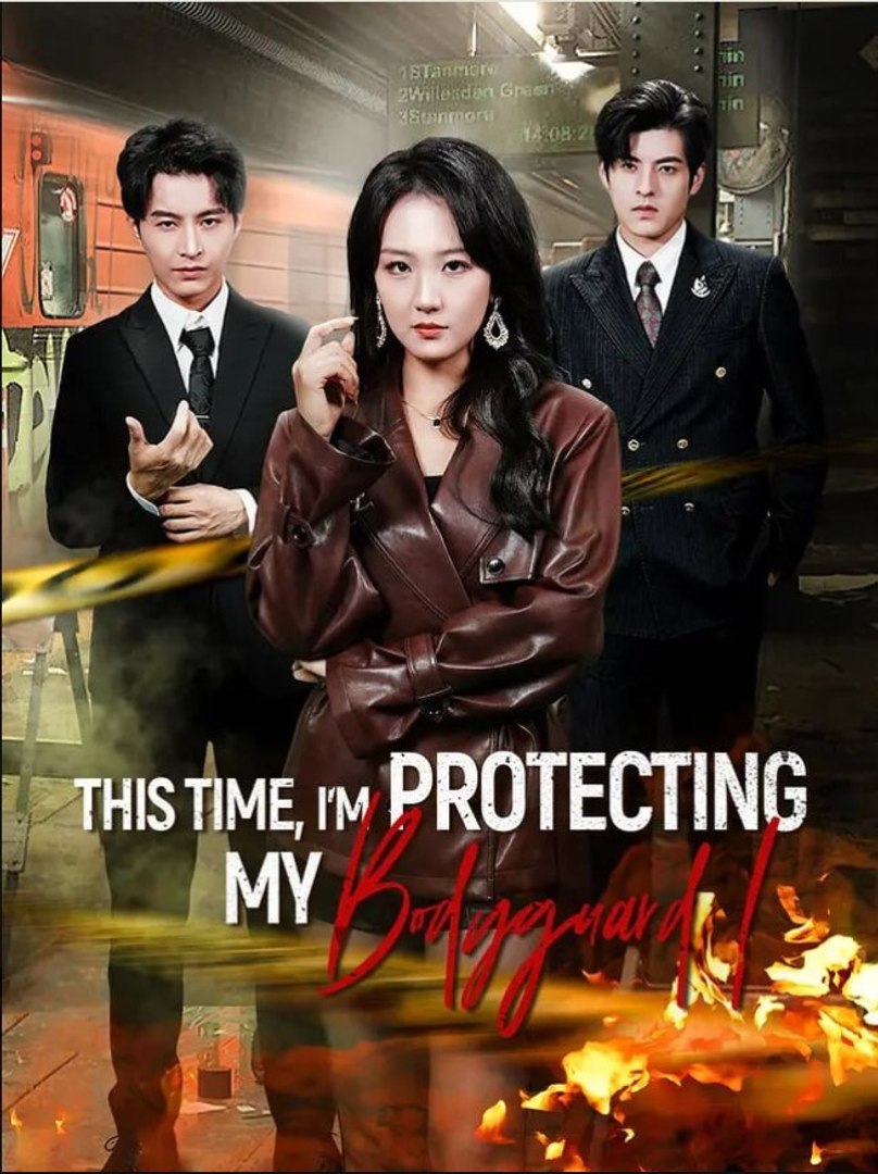 ⁣This Time, I'm Protecting My Bodyguard - Full Movies English Sub