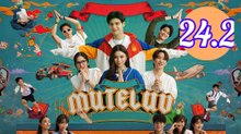 MuTeLuv Episode 24.2 Engsub
