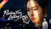 Fleeting Fire, Lasting Scars (Dubbed) FULL [High Quality]