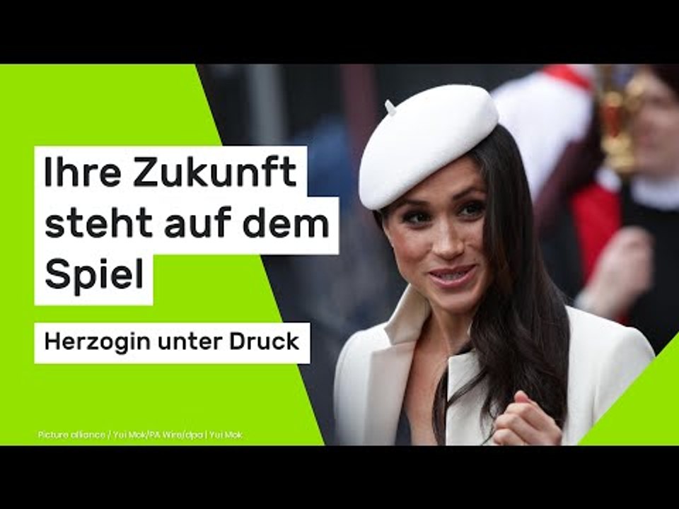 Meghan Markle: Herzogin unter Druck - ihre Zukunft steht auf dem Spiel
