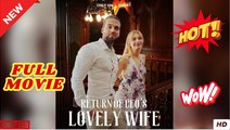 Return of CEO's Lovely Wife (2025) - FULL
