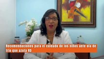 Recomendaciones para el cuidado de los niños ante ola de frío que azota RD