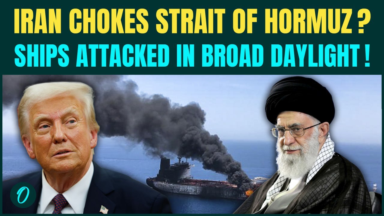 Middle East BREAKING: Oil Ships ATTACKED by Iran in Strait of Hormuz? Trump DECLARES War On Khamenei