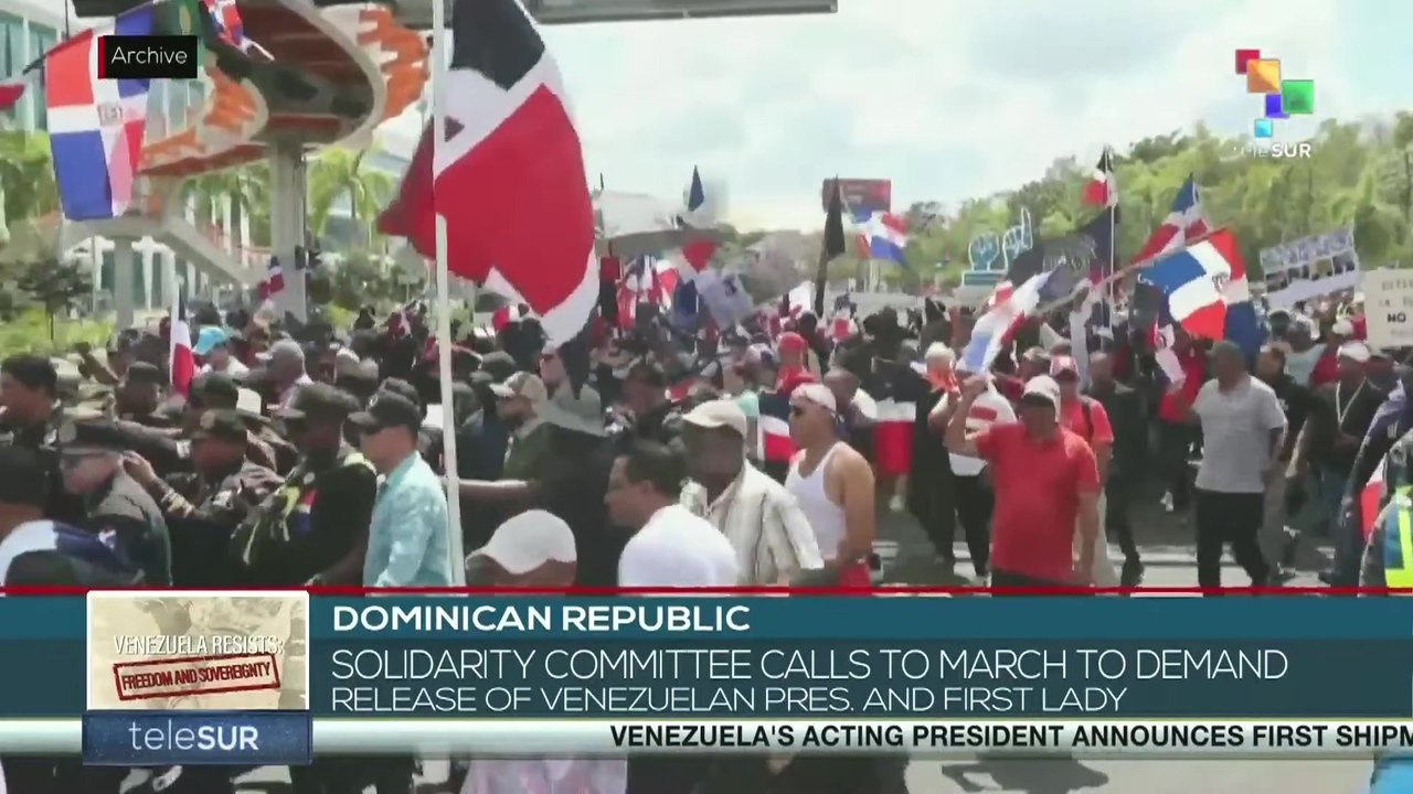 Dominican Republic calls to march to demand release of Venezuelan pres. and first lady