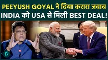US Trade Deal पर Piyush Goyal का पलटवार: बोले India को मिली Best Deal, हंगामा ‘Disgraceful’ !