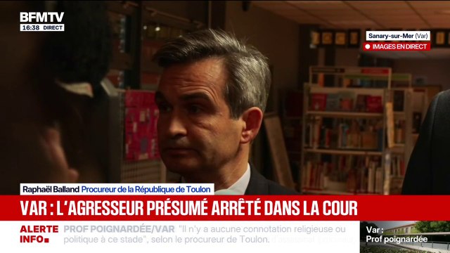 Professeure poignardée à Sanary-sur-Mer: l'élève de 3ème n'était pas connu pour avoir commis la moindre violence , annonce le procureur de la République de Toulon