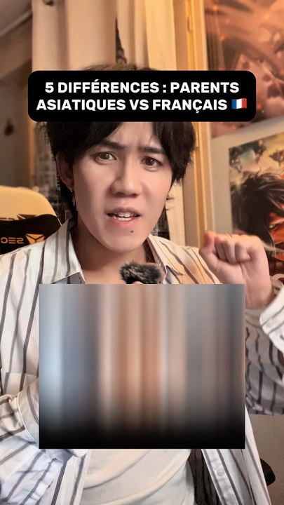 5 DIFFÉRENCES ENTRE LES PARENTS ASIATIQUES ET FRANÇAIS