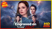 Engraved On Your Heart | Full Movie HD - Best Drama ShortFilms Hot Romance Love
