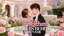 Roses and Riches: Secrets Behind the Name - Full Movie [English Dubbed] - Billionaire Romance & Mystery