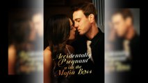 Accidentally Pregnant with the Mafia Boss Full Movie