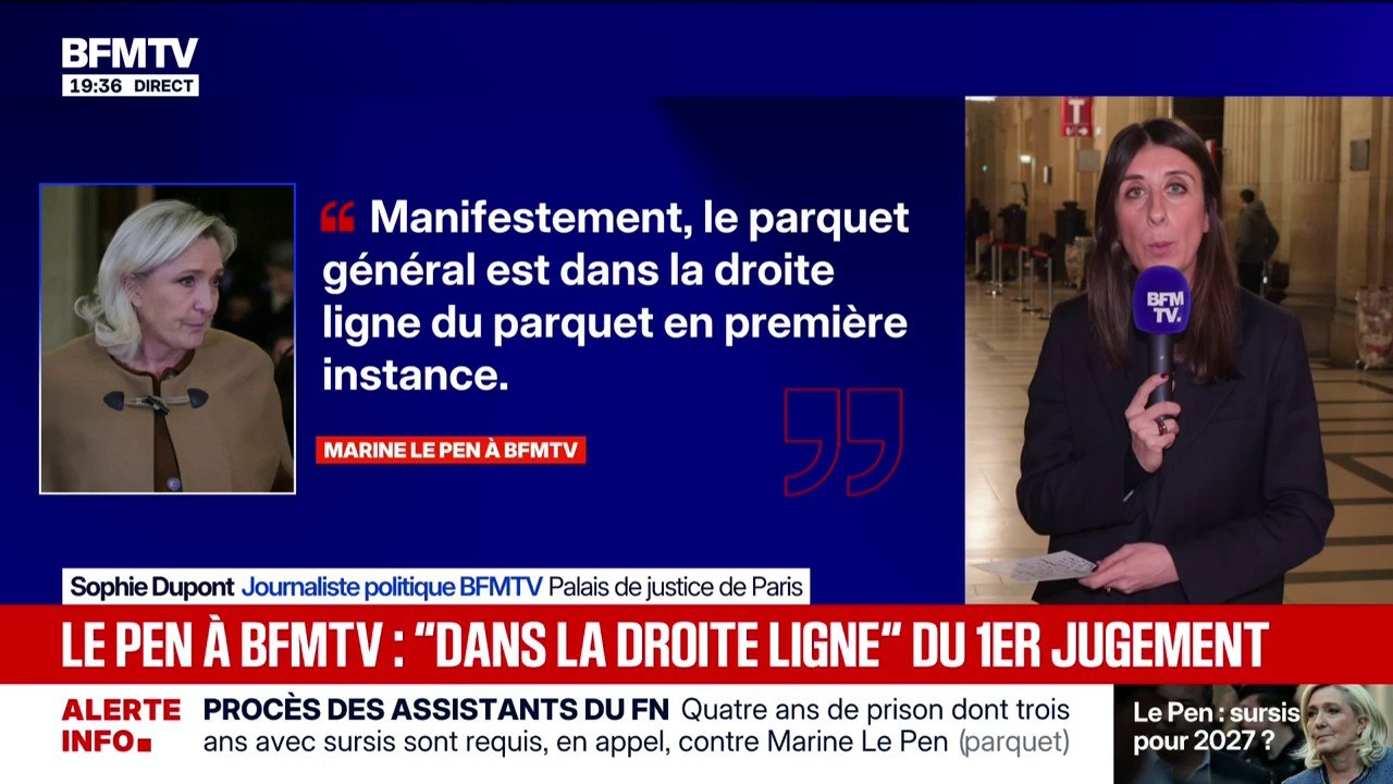 Procès des assistants du FN: "le parquet général est dans la droite ligne du parquet en première instance", déclare Marine Le Pen à BFMTV