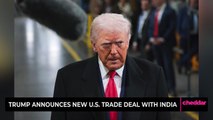 Trump Announces New U.S. Trade Deal with India