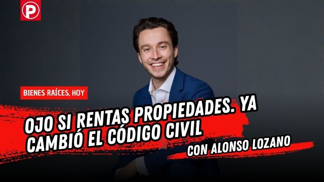 Ojo si rentas propiedades porque ya cambió el Código Civil