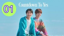 Countdown to Yes Episode 1 Engsub