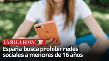 Prohibición de redes sociales a menores: la nueva apuesta del Gobierno español