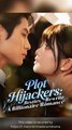 Plot Hijackers Besties Rewrite A Billionaire Romance Drama X