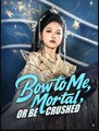 Bow to Me Mortal or Be Crushed Drama Movies English Sub