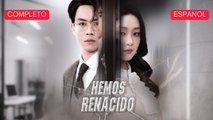 (Doblado) Hemos Renacido (Versión completo)