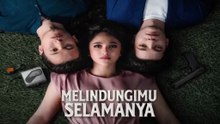 Episode 1A Melindungimu Selamanya