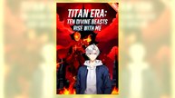 Titan Era Ten Divine Beasts Rise With Me full hd