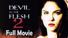 Devil in the Flesh 2 (2000) Watch HD