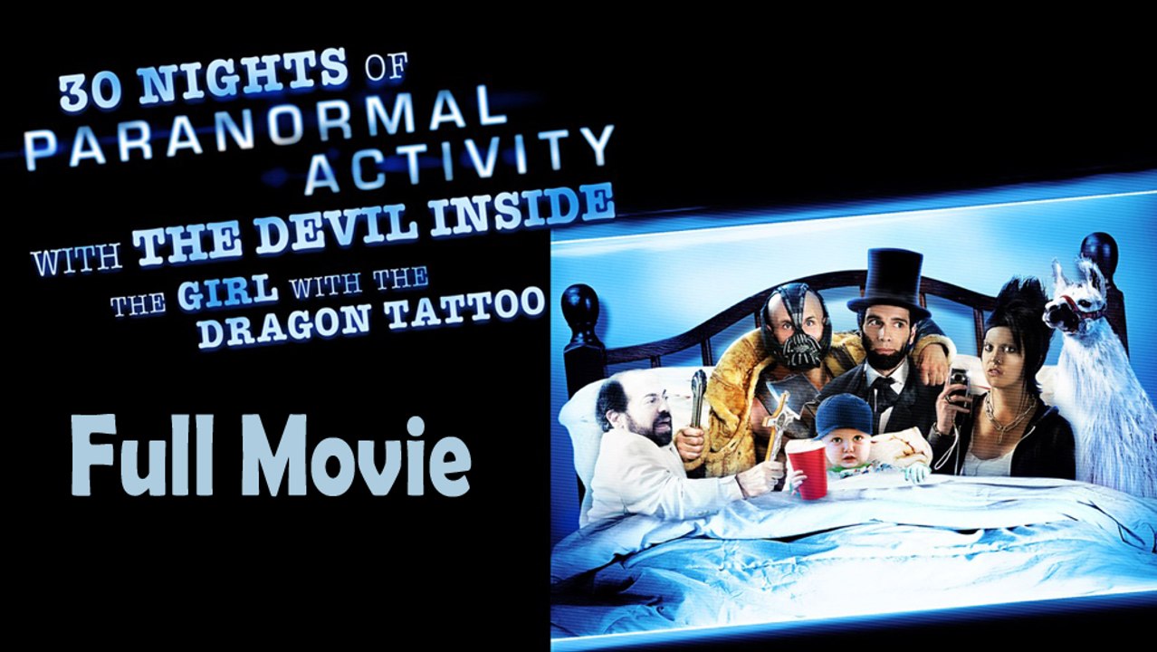 30 Nights of Paranormal Activity with the Devil Inside the Girl with the Dragon Tattoo (2013)