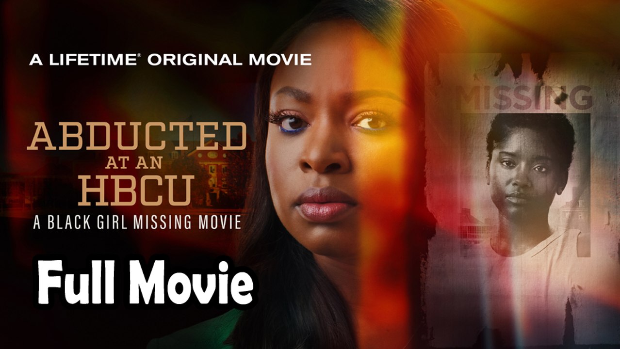 Abducted at an HBCU A Black Girl Missing Movie (2024) Watch HD