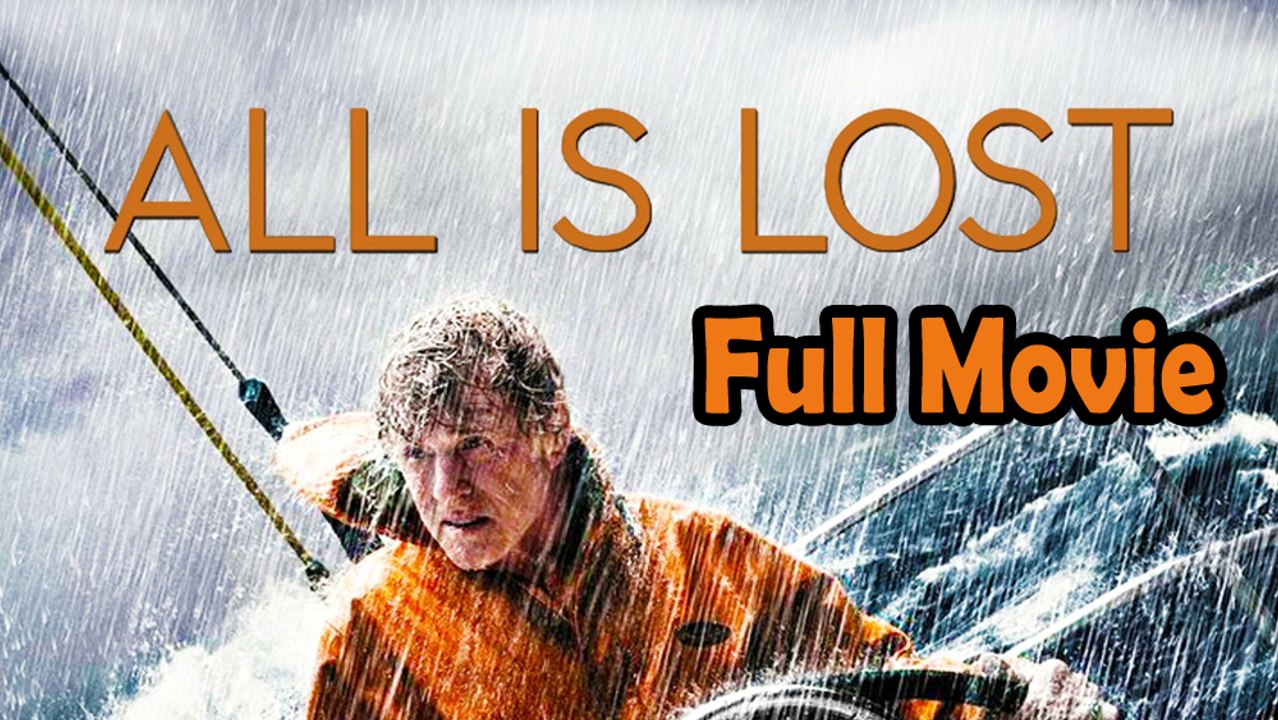 All Is Lost (2013) Watch HD
