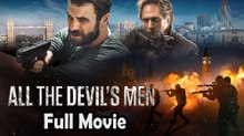 All the Devils Men (2018) Watch HD