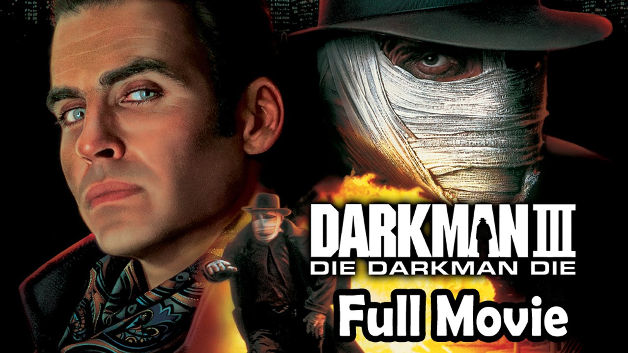 Darkman 3: Die Darkman Die (1996) Watch HD