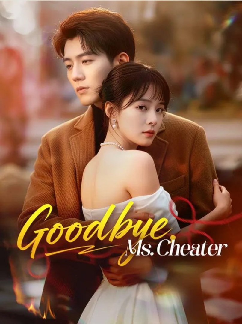 ⁣Goodbye, Ms Cheater - Full Movies English Sub
