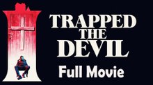 I Trapped the Devil (2019) Watch HD
