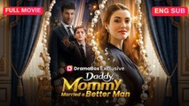 [Full] Daddy, Mommy Married a Better Man!  | 🍜Racha