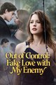 Out Of Control: Fake Love With My Enemy