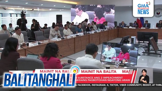 Pagtukoy kung sufficient in substance ang 2 impeachment complaints vs. PBBM, nakatakdang pagbotohan ngayong araw | Balitanghali