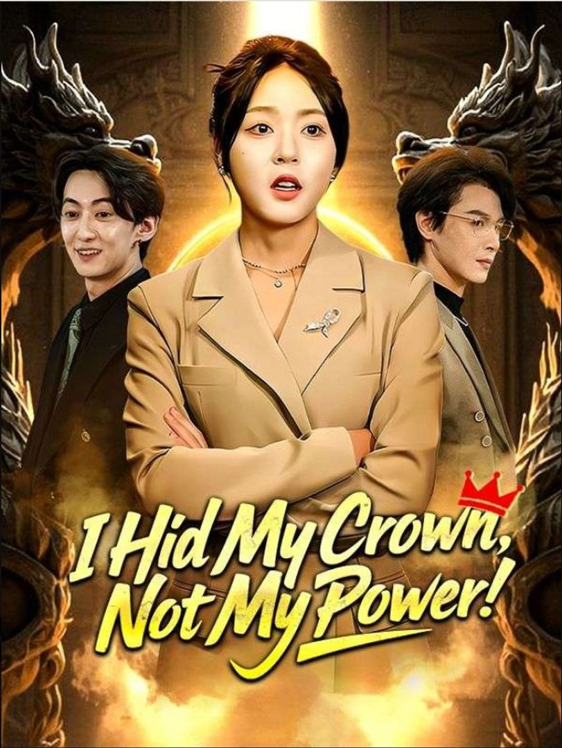 ⁣I Hid My Crown, Not My Power - Full Movies English Sub