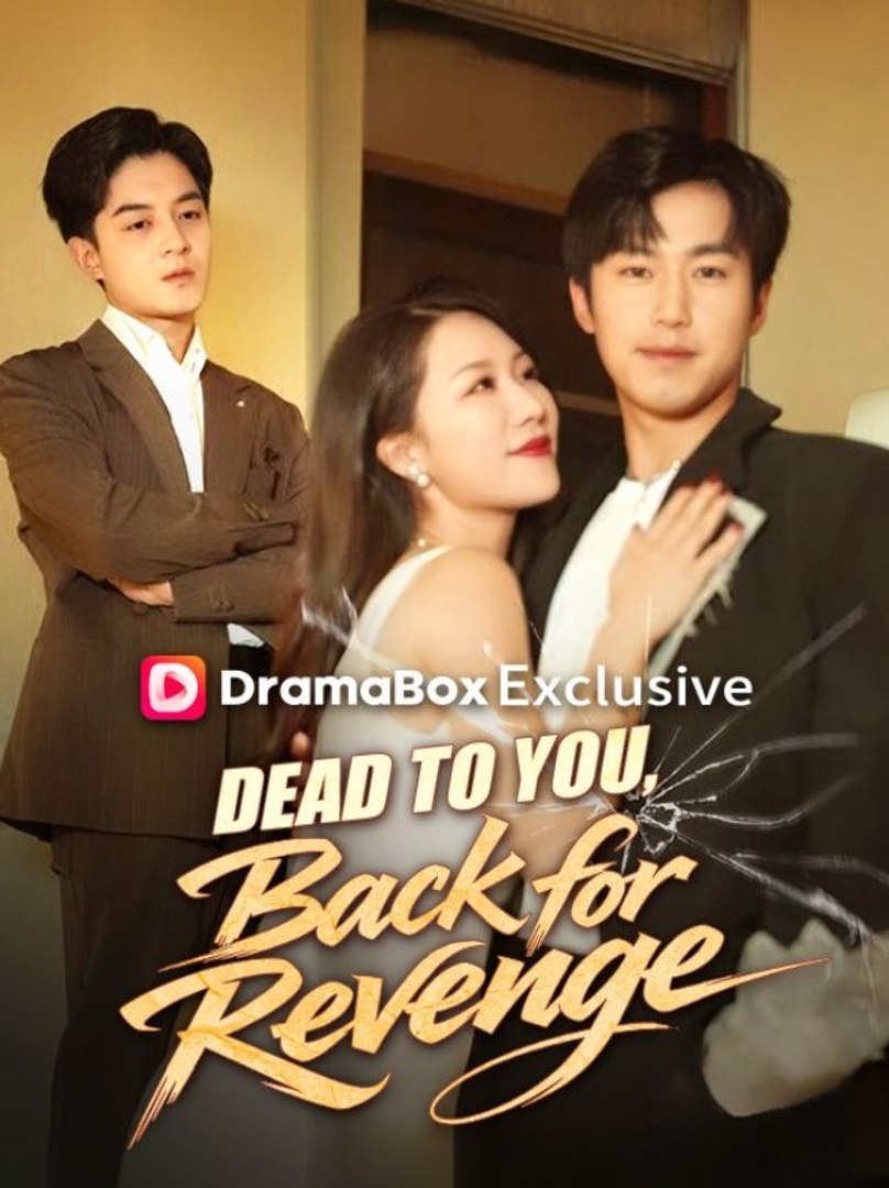 ⁣Dead to You, Back for Revenge - Full Movies English Sub