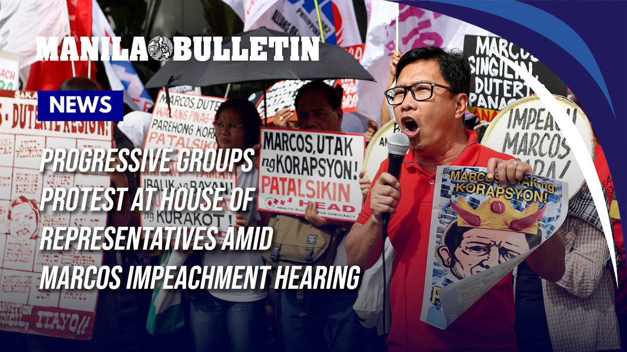 Progressive groups protest at House of Representatives amid Marcos impeachment hearing