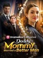 Daddy, Mommy Married A Better Man