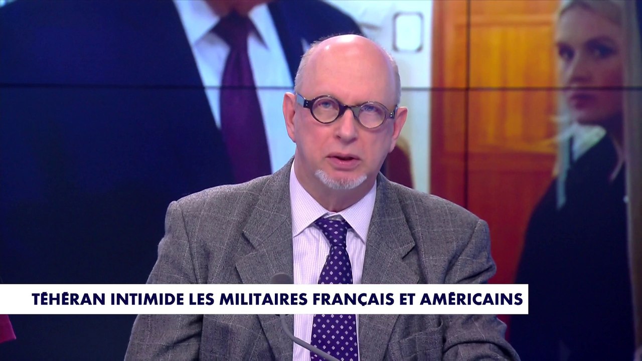 La chronique internationale : Téhéran intimide les militaires français et américains