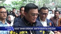 Dugaan Tindak Pidaham Saham Gorengan, Kantor Sekuritas di Jaksel Digeledah | KOMPAS SIANG