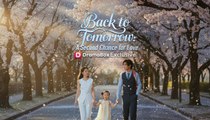 Back to Tomorrow: A Second Chance for Love (2026) - FULL [Eng Sub]