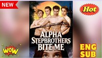 [HOT 2026] Alpha Stepbrothers Bite Me #shortmax - Full Movie