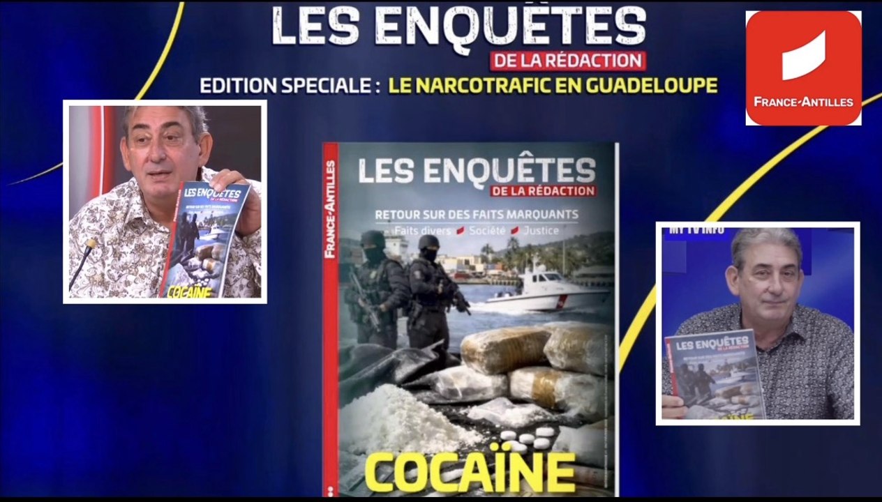 [GUADELOUPE] Supplément "Les enquêtes de la Rédaction" : Cocaïne, la Guadeloupe au cœur du trafic