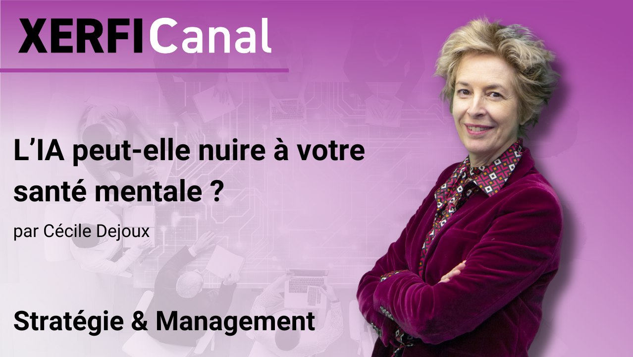 L’IA peut-elle nuire à votre santé mentale ? [Cécile Dejoux]